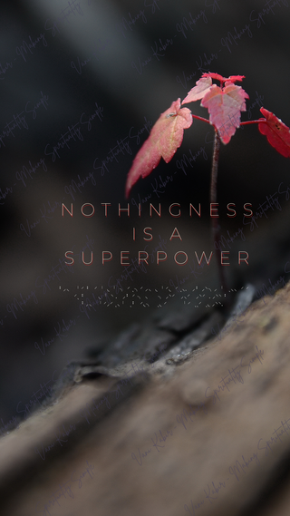 Spiritual Wallpaper - Nothingness Is A Super Power